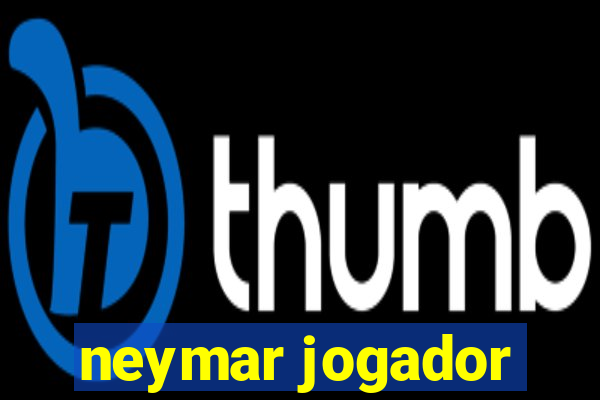 neymar jogador